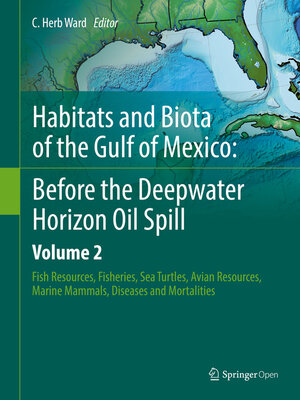 cover image of Habitats and Biota of the Gulf of Mexico: Before the Deepwater Horizon Oil Spill, Volume 2